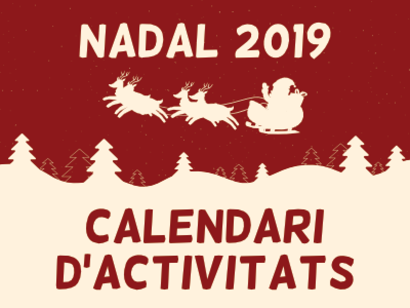 NADAL 2019: Calendari d'activitats