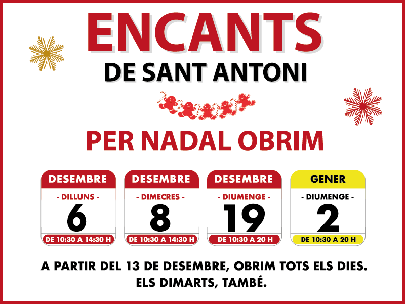 Los Encants de Sant Antoni, en Navidad, abrimos los días festivos 6, 8 y 19 de diciembre y el 2 de enero